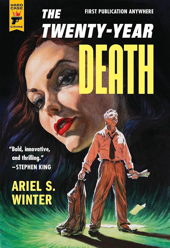 The Twenty-Year Death Ariel S. Winter