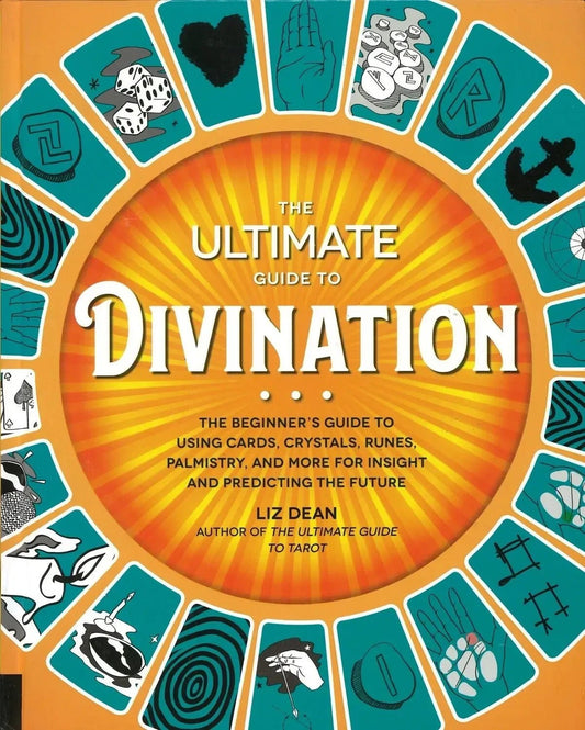 The Ultimate Guide to Divination by Liz Dean - The Bookstore