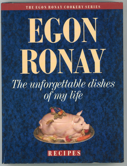 The Unforgettable Dishes of My Life: Recipes (Egon Ronay Cookery Series) - The Bookstore