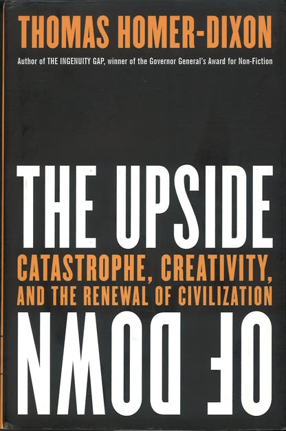 The Upside of Down Thomas Homer-Dixon