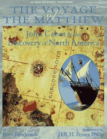 The Voyage of the Matthew: John Cabot and the Discovery of America - The Bookstore