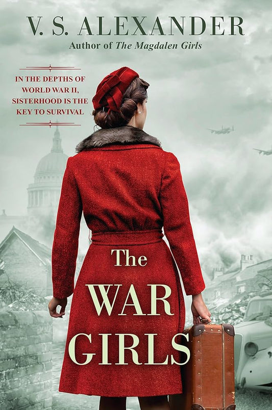 The War Girls: A WW2 Novel of Sisterhood and Survival - The Bookstore