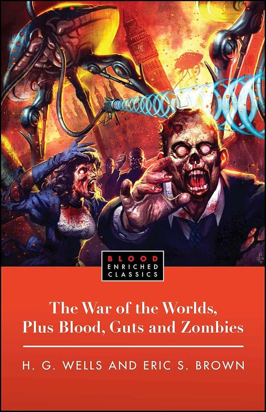 The War of the Worlds, Plus Blood, Guts and Zombies - The Bookstore