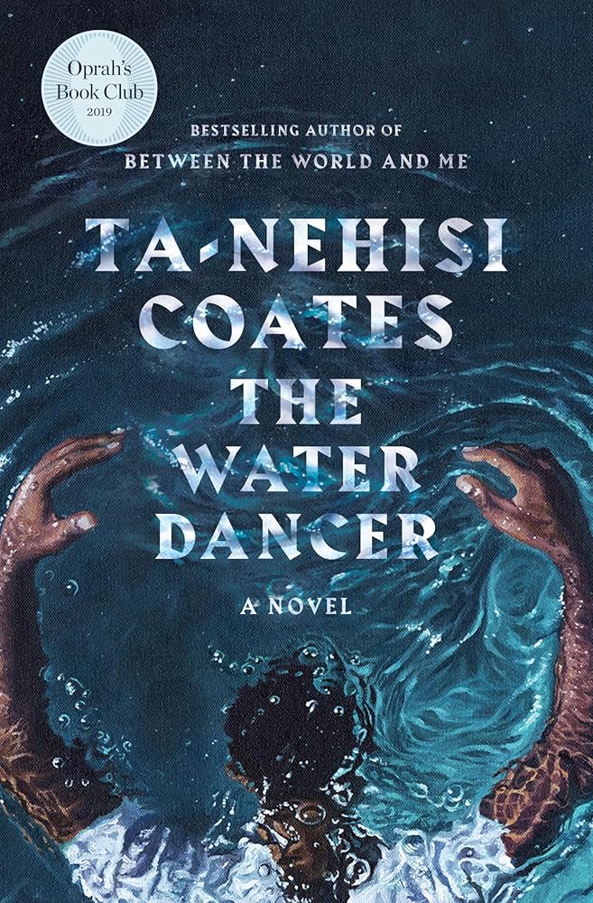 The Water Dancer: A Novel - The Bookstore