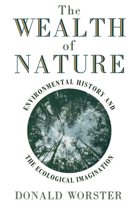 The Wealth of Nature Donald Worster