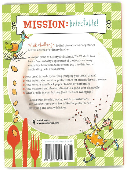 The World in Your Lunch Box: The Wacky History and Weird Science of Everyday Foods - The Bookstore