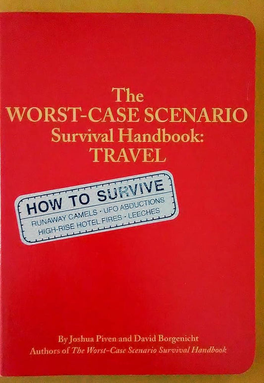 The Worst Case Scenario Survival Handbook: Travel - The Bookstore