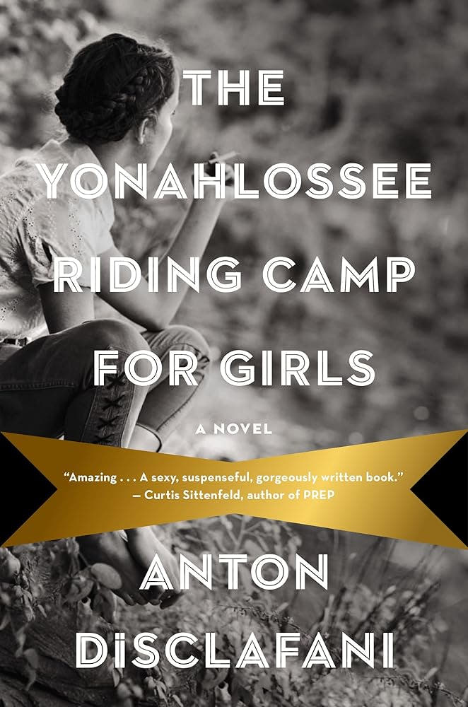 The Yonahlossee Riding Camp for Girls: A Novel - The Bookstore
