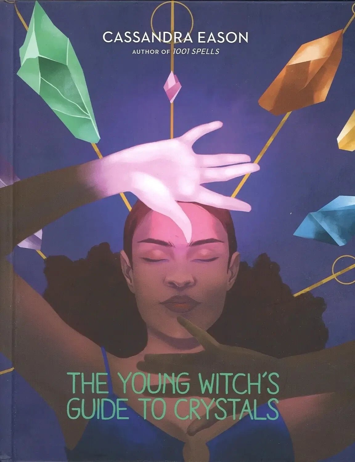 The Young Witch's Guide To Crystals, Cassandra Eason - The Bookstore