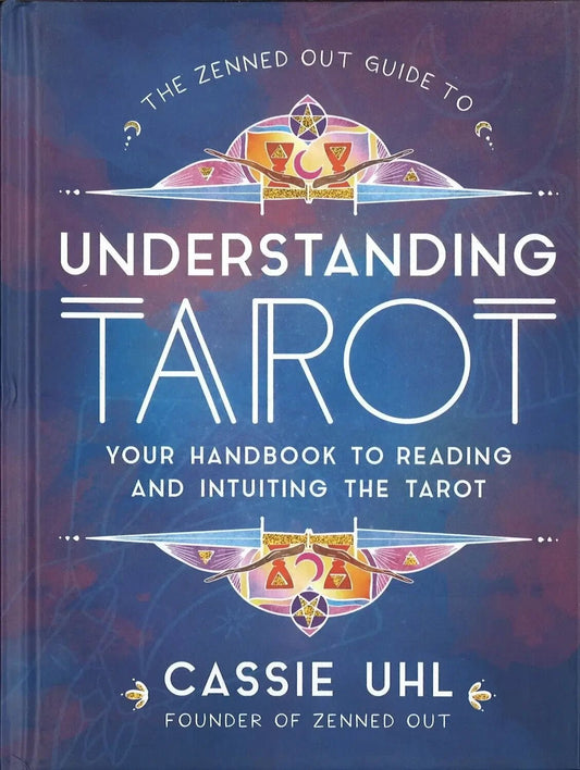 The Zenned Out Guide to Understanding Tarot - The Bookstore