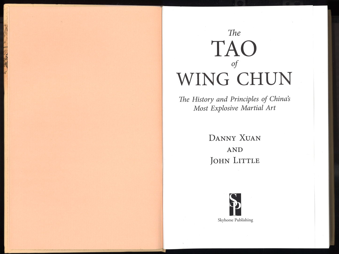The Tao of Wing Chun: The History and Principles of China's Most Explosive Martial Art