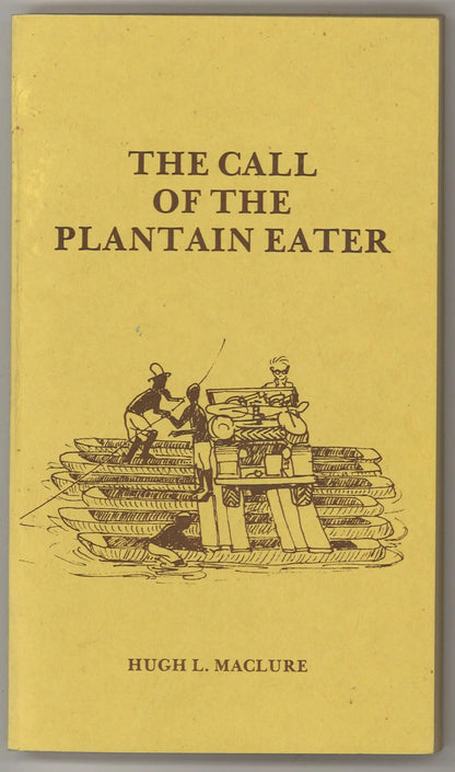 The Call of The Plantain Eater - First Edition 1977