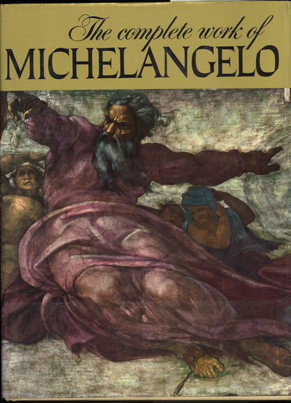 The Complete Work of Michelangelo: An Artabras Book