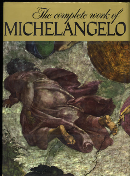 The Complete Work of Michelangelo: An Artabras Book