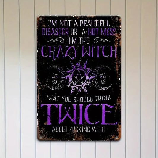 The Crazy Witch - Tin Sign