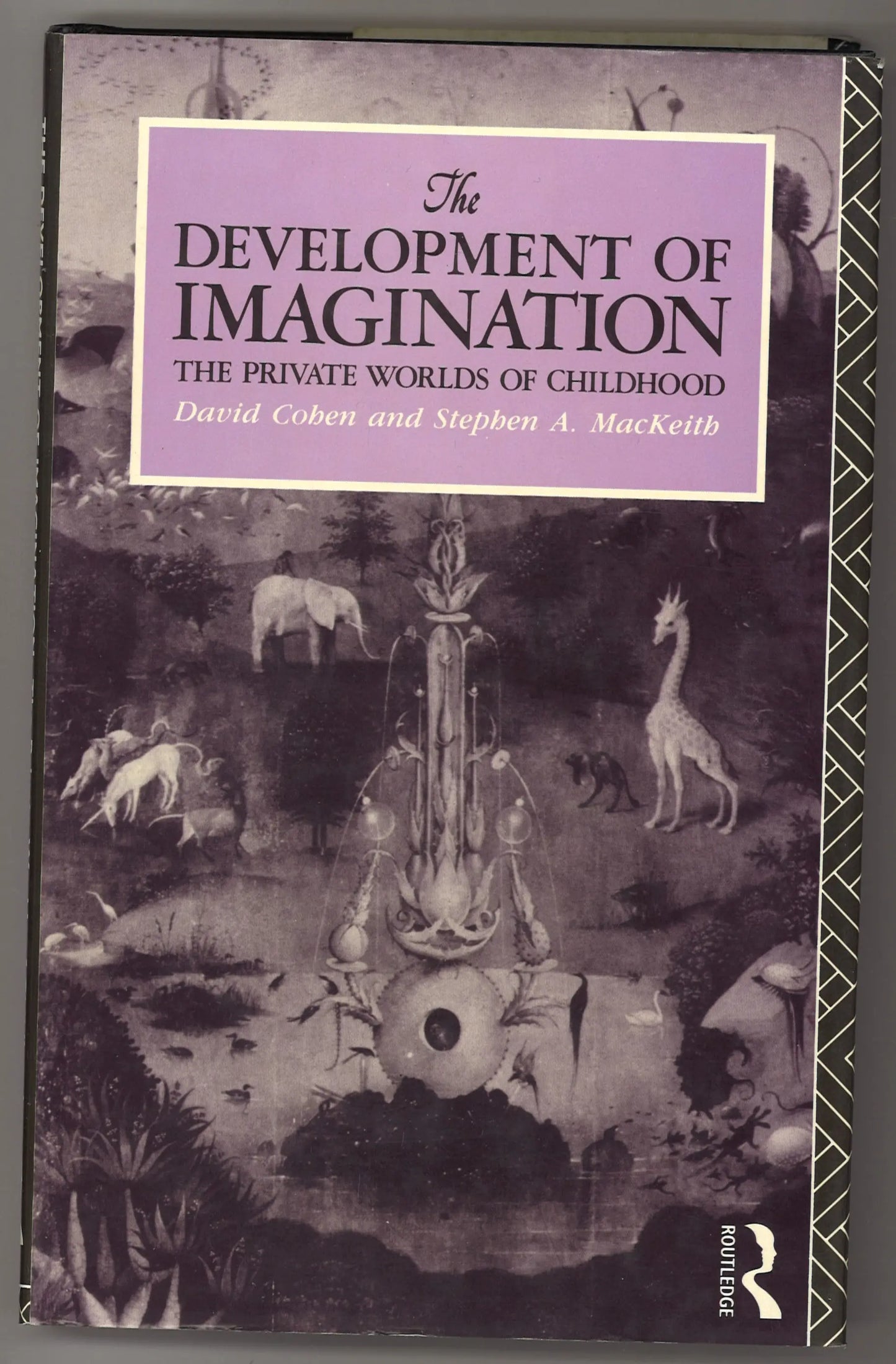 The Development of Imagination: The Private Worlds of Childhood