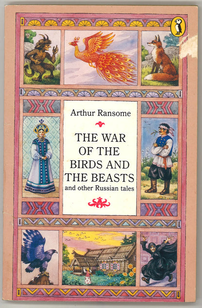 The War of The Birds and The Beasts: and Other Russian Tales