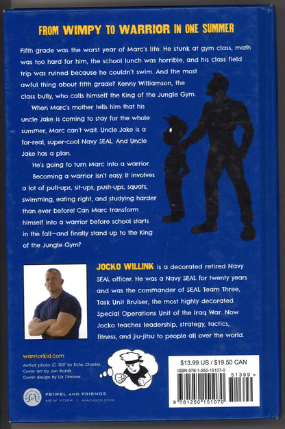 Way of the Warrior Kid: From Wimpy to Warrior the Navy SEAL Way