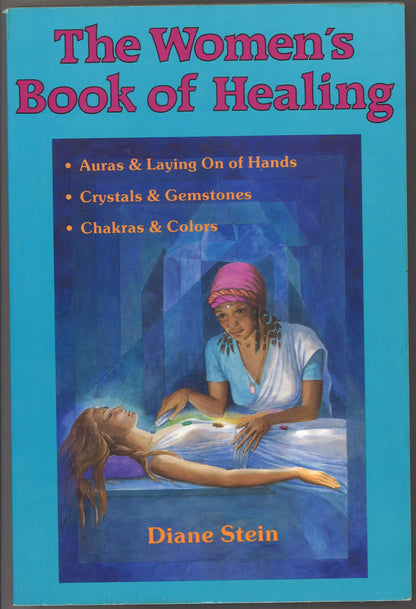 The Women's Book of Healing by Diane Stein – 1996 Llewellyn Paperback – Crystals, Chakras & Auras