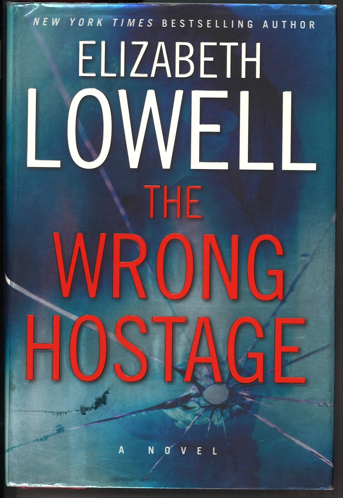 The Wrong Hostage: A Novel
