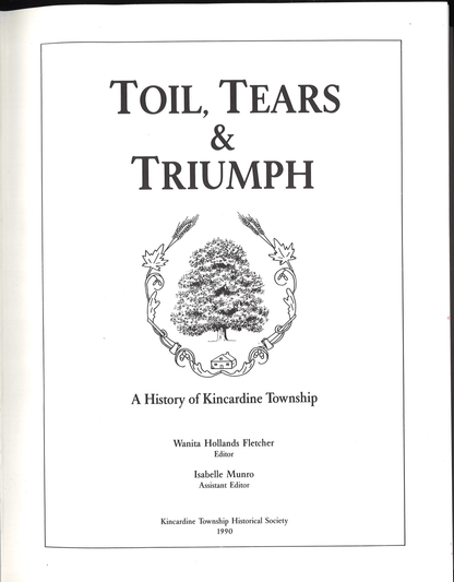 Toil Tears & Triumph: A History of Kincardine Township - The Bookstore