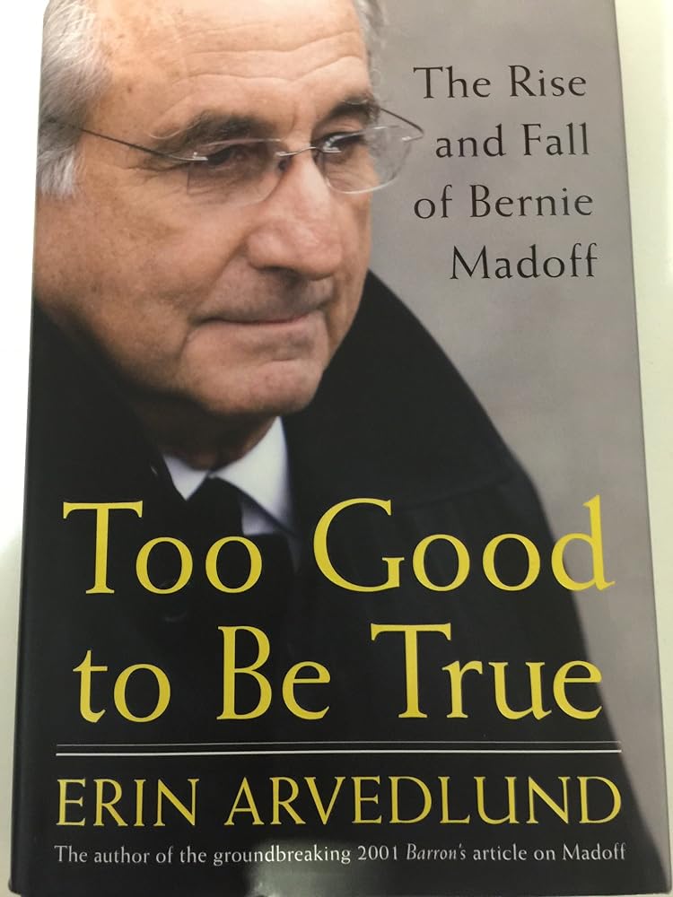 Too Good to Be True: The Rise and Fall of Bernie Madoff - The Bookstore