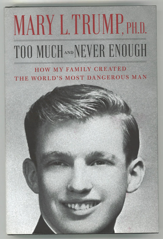 Too Much and Never Enough: How My Family Created The World's Most Dangerous Man - The Bookstore
