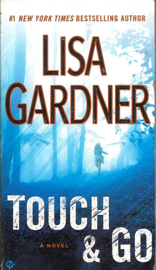 Touch & Go by Lisa Gardner - The Bookstore