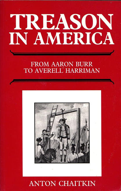 Treason in America: From Aaron Burr to Averell Harriman - The Bookstore