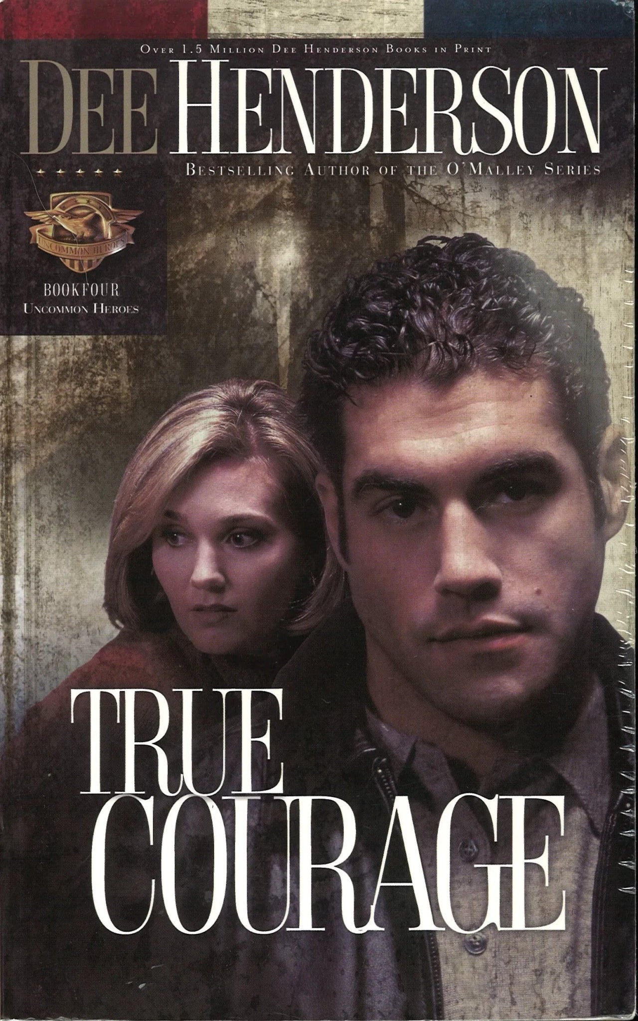 True Courage (Uncommon Heroes, Book 4) Dee Henderson - The Bookstore