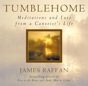 Tumblehome: Meditations and lore from a canoeist's life - The Bookstore