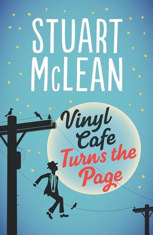 Vinyl Cafe Turns the Page Stuart McLean