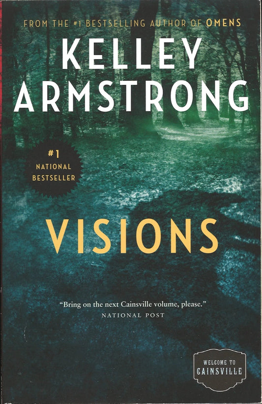 Visions (Cainsville, Book 2), Kelley Armstrong - The Bookstore