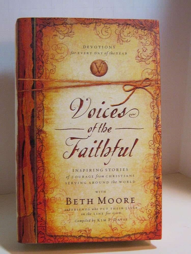 Voices Of The Faithful Beth Moore, Kim P. Davis