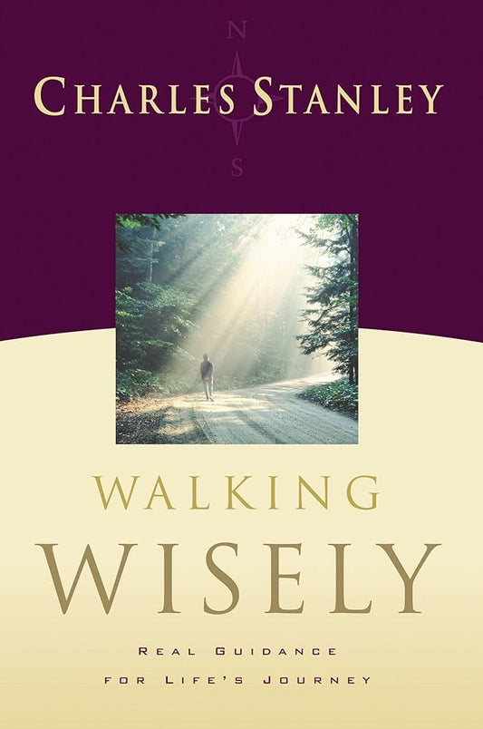 Walking Wisely: Real Guidance For Life's Journey - The Bookstore