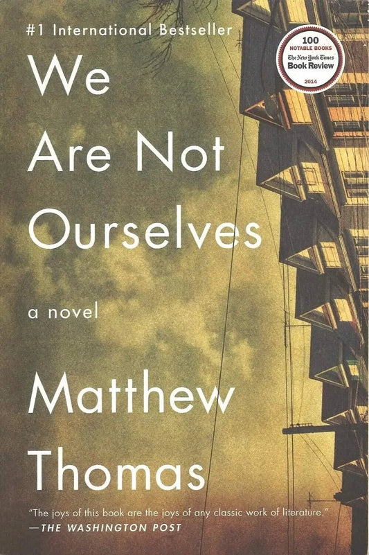 We Are Not Ourselves by Matthew Thomas - The Bookstore