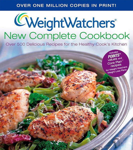 Weight Watchers® New Complete Cookbook: Over 500 Recipes For The Healthy Cook's Kitchen - The Bookstore