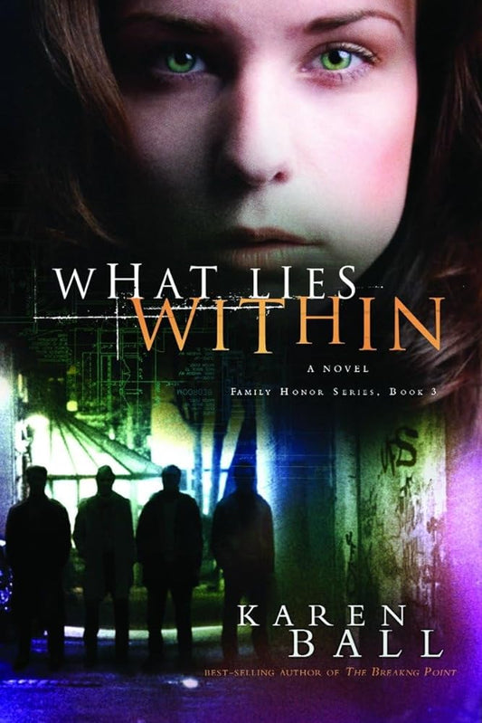 What Lies Within (Family Honor Series #3) - The Bookstore