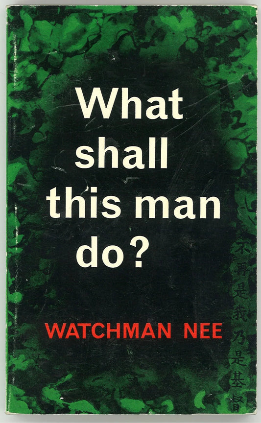 What Shall This Man Do? - The Bookstore