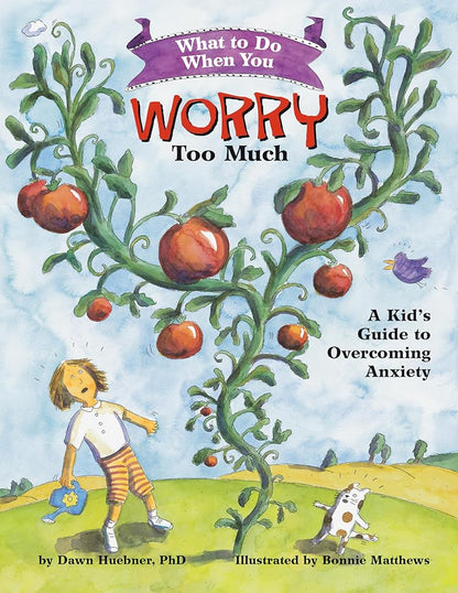 What to Do When You Worry Too Much: A Kid's Guide to Overcoming Anxiety (What - to - Do Guides for Kids Series) - The Bookstore