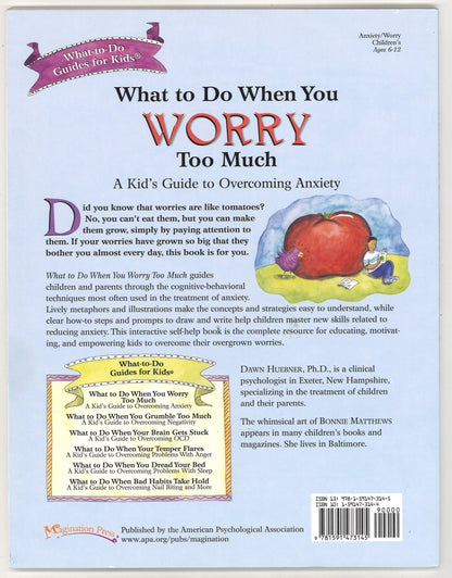 What to Do When You Worry Too Much: A Kid's Guide to Overcoming Anxiety (What - to - Do Guides for Kids Series) - The Bookstore
