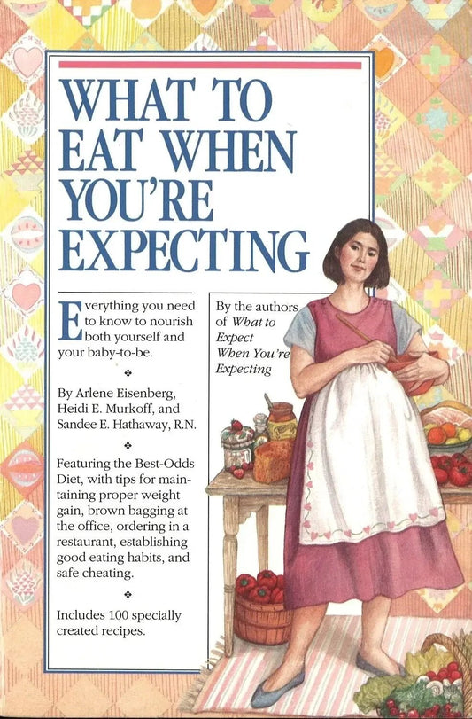 What to Eat When You're Expecting - The Bookstore