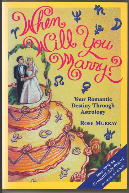 When Will You Marry?: Your Romantic Destiney Through Astrology - The Bookstore