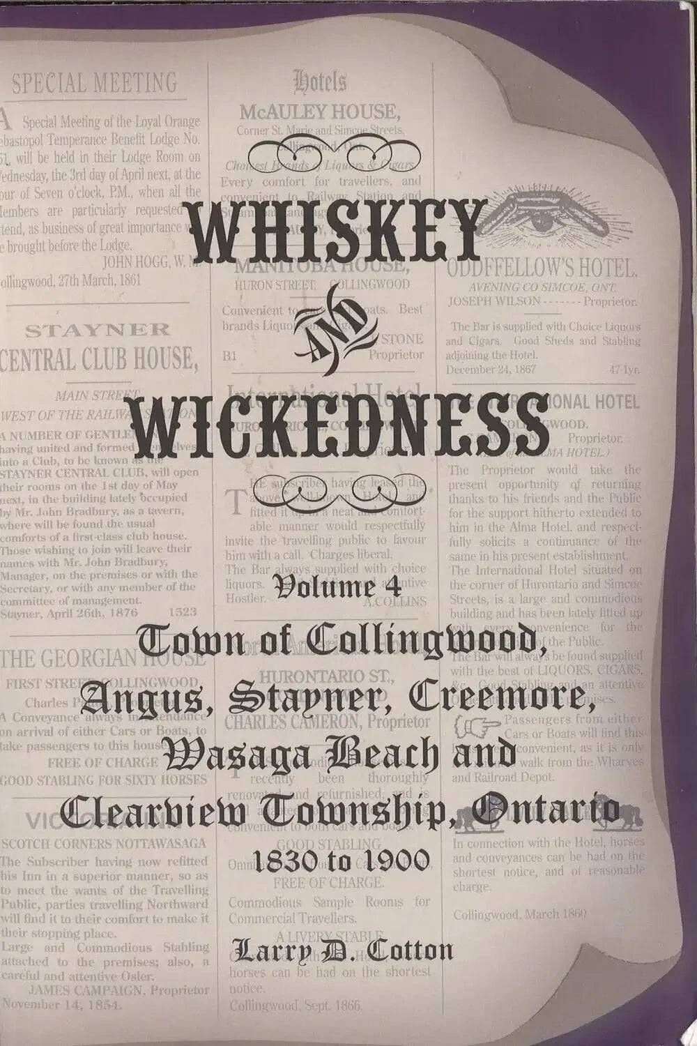 Whiskey & Wickedness Vol. 4 1830 - 1900, Larry D. Cotton - The Bookstore