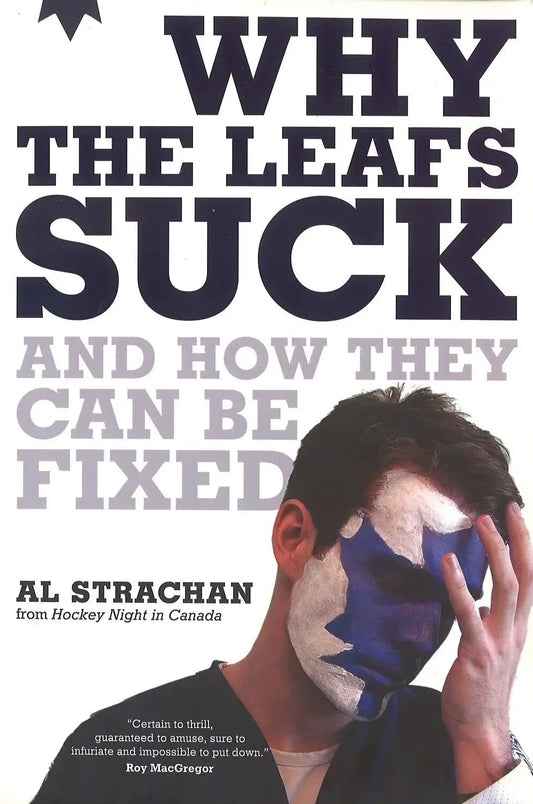 Why The Leafs Suck and How They Can Be Fixed - The Bookstore