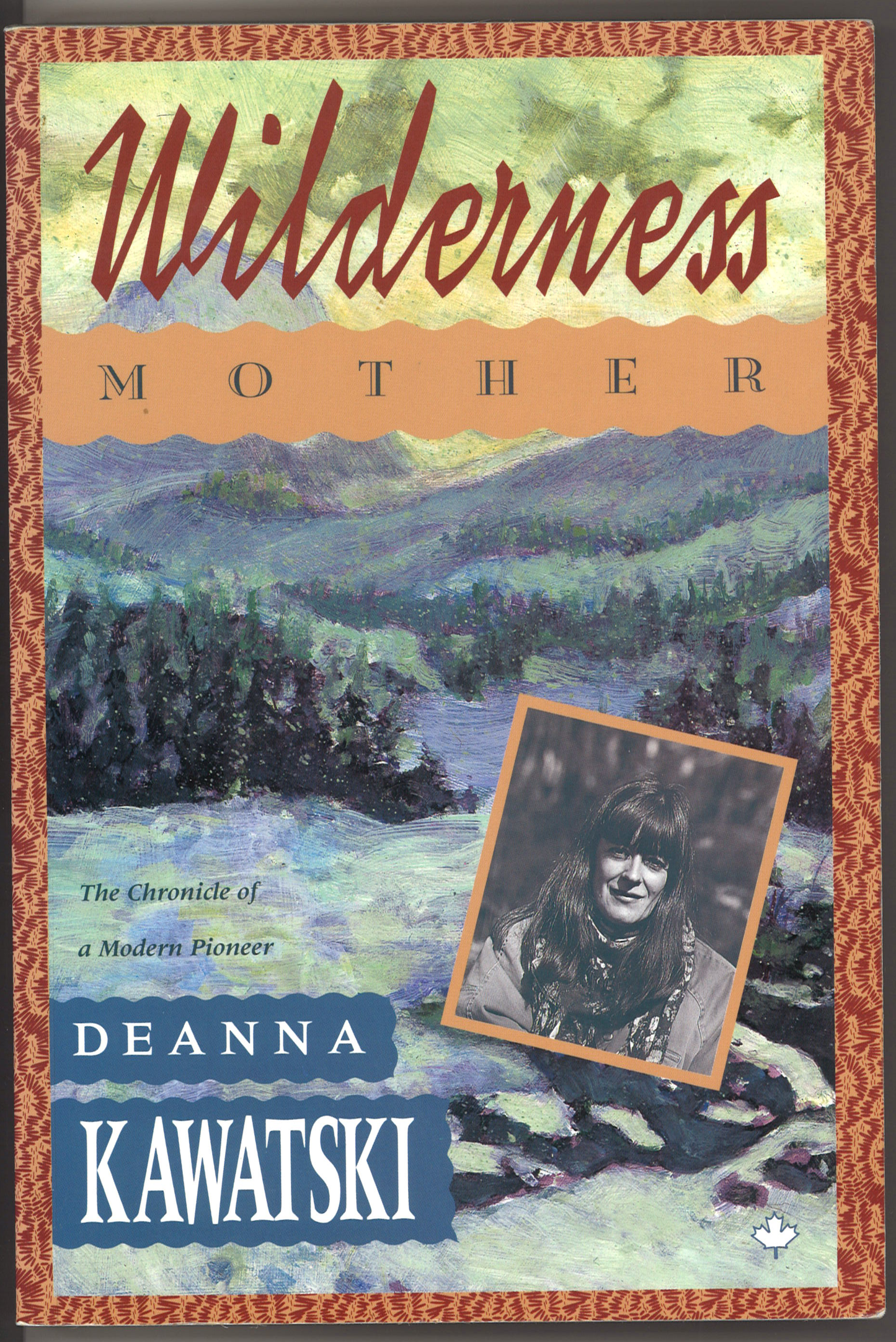 Wilderness Mother: The Chronicle of a Modern Pioneer
