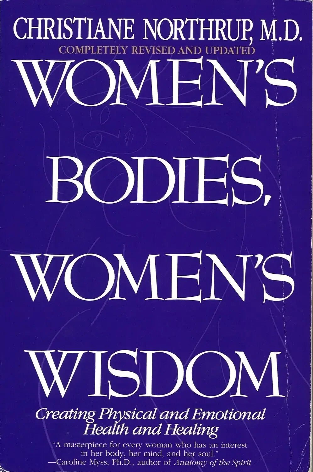 Women's Bodies, Women's Wisdom, Christiane Northrup - The Bookstore