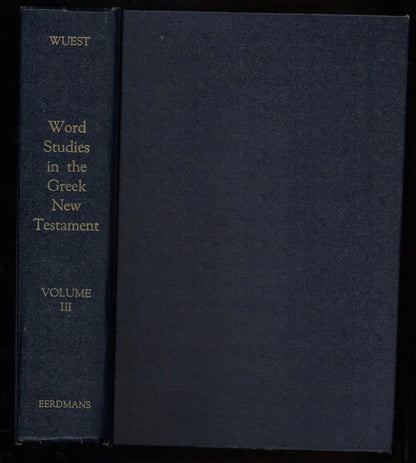 Word Studies in The Greek New Testament Volume III - The Bookstore