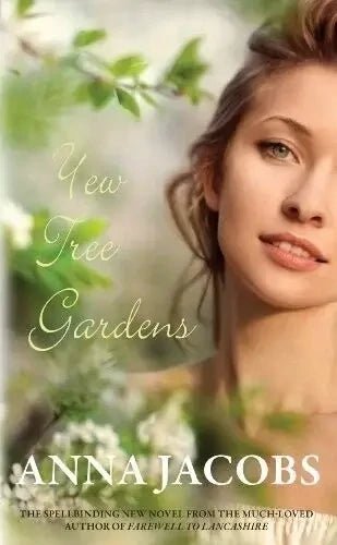 Yew Tree Gardens by Anna Jacobs - The Bookstore