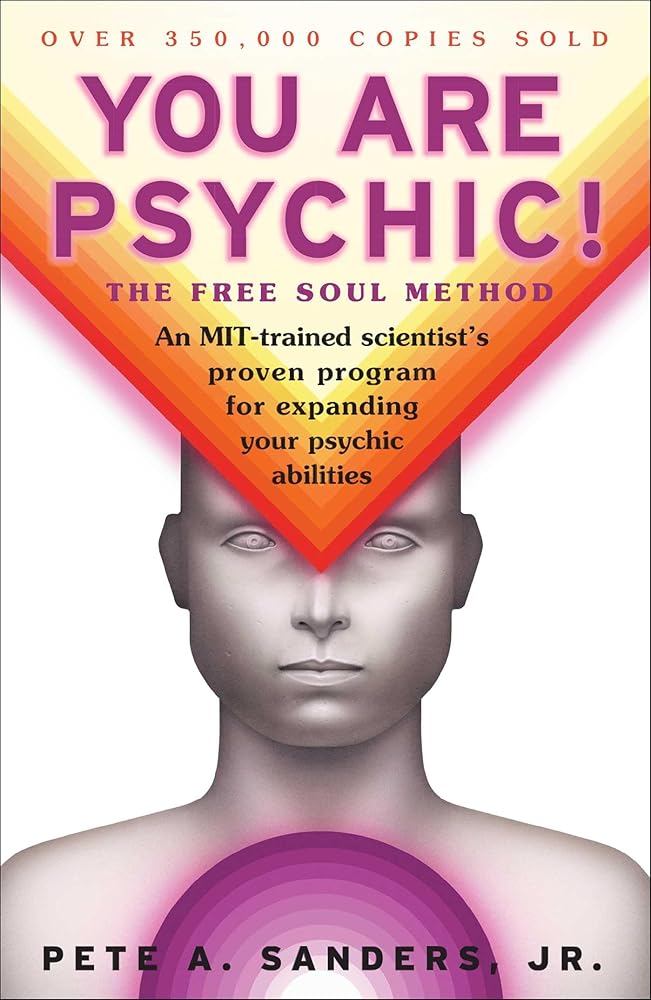 You Are Psychic!: The Free Soul Method - The Bookstore